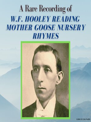 cover image of A Rare Recording of W. F. Hooley Reading Mother Goose Nursery Rhymes